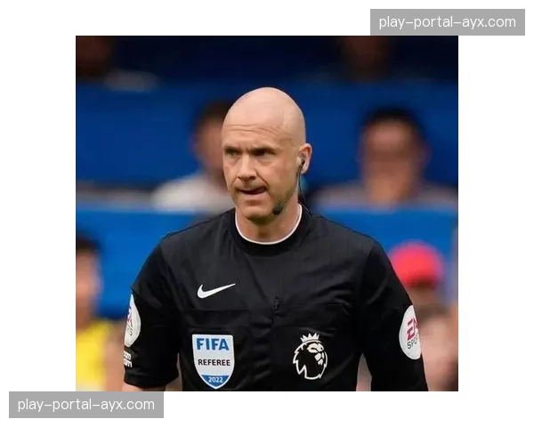 英超裁判公司公布本轮执法名单,安东尼·泰勒主裁双红会